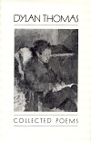 Dylan Thomas, Collected Poems